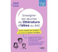 La Littérature D'idées Au Bac - Tout Pour Étudier Les Oeuvres Avec Vos Élèves
