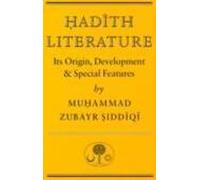 La littérature du Hadith : Son origine, son développement et ses particularités