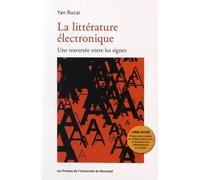 La Littérature Électronique - Une Traversée Entre Les Signes