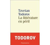 Tzvetan Todorov – La littérature en péril – Broché – Flammarion