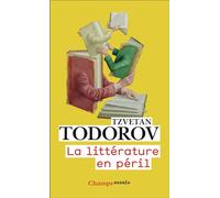 La Littérature en péril - Tzvetan Todorov - Flammarion - Poche - Essai