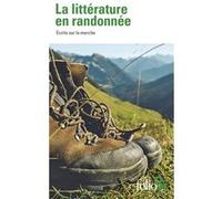 La littérature en randonnée: Écrits sur la marche