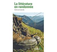 Collectif – La littérature en randonnée : Écrits sur la marche – Gallimard Poche