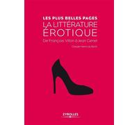 La littérature érotique De François Villon à Jean Genet. - Claude-Henry Du Bord - Eyrolles - broché - Essai