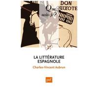 La Littérature Espagnole - Que Sais-Je 8e Édition