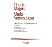 La littérature est ma vengeance Conversation - Claudio Magris - Gallimard - broché - Essai