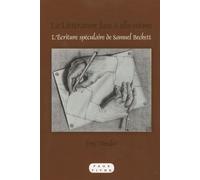La Littérature Face À Elle-Même - L'écriture Spéculaire De Samuel Beckett