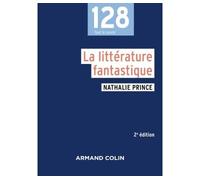 La littérature fantastique 2nde édition - Nathalie Prince - Armand Colin - broché - Essai