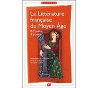 La Littérature française du Moyen Âge Collectif (Auteur), Claude Lachet (Edité par), Claude Lachet (Traduction), Jean Dufournet (Edité par), Jean Dufournet (Traduction)