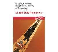 La littérature française (Tome 2) – Dynamique et histoire – Gallimard