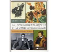 La littérature française et le droit, Anthologie illustrée : Du roman de Renart à Camus