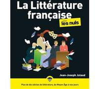 Jean-Joseph Julaud – La Littérature française pour les Nuls – 3e éd. – Broché