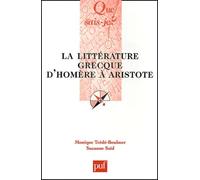 La Littérature grecque d'Homère à Aristote
