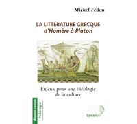 La littérature grecque d'Homère à Platon