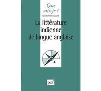 La Littérature Indienne De Langue Anglaise