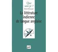 La littérature indienne de langue anglaise - Michel-René Renouard - Que Sais-Je - Poche - Livre