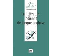 La littérature indienne de langue anglaise - Michel-René Renouard - Que Sais-Je - Poche - Livre