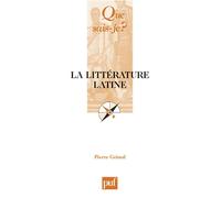 La littérature latine - Pierre Grimal - Que Sais-Je - Poche - Etude