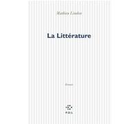 La Littérature Mathieu Lindon (Auteur)