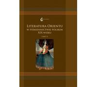 La littérature orientale dans l'écriture polonaise du XIXe siècle