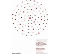 La littérature polonaise après 1989 à la lumière de la théorie de Pierre Bourdieu Manuel