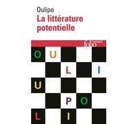 La Littérature potentielle - Créations Re-créations Récréations - Jacques Roubaud - Gallimard - Livre
