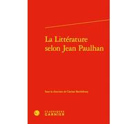 La Littérature selon Jean Paulhan