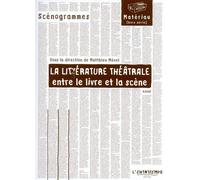 La littérature théâtrale Entre le livre et la scène - MATHIEU MEVEL - Entretemps - broché - Etude