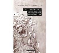 La littérature, une réponse au désastre