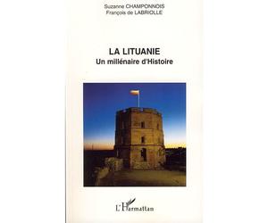 La Lituanie - Suzanne Champonnois - L'harmattan - broché - Etude