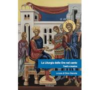 La liturgia delle ore nel canto. Testi e musica
