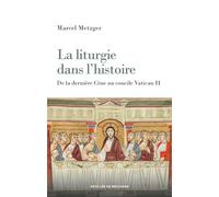 La liturgie dans l'histoire