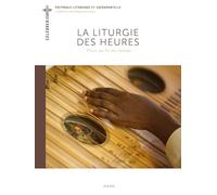 Collectif – La Liturgie des Heures – Prier au fil du temps – Broché