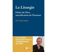La Liturgie - Gloire De Dieu, Sanctification De L'homme