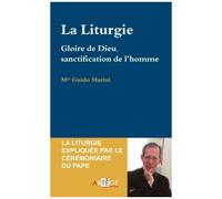 La Liturgie - Gloire De Dieu, Sanctification De L'homme