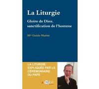 La Liturgie - Gloire De Dieu, Sanctification De L'homme