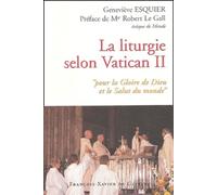 La Liturgie Selon Vatican Ii - Pour La Gloire De Dieu Et Le Salut Du Monde