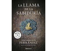 La llama de la sabiduría/ The Flame of Wisdom