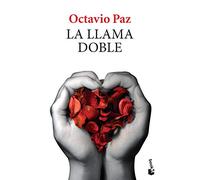 La llama doble / The Double Flame: Amor Y Erotismo