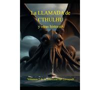 La LLAMADA de CTHULHU y otras historias: Volumen 2 de la colección HP Lovecraft