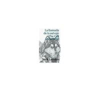 La Llamada De Lo Salvaje - The Call Of The Wild