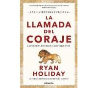 La Llamada Del Coraje / Courage Is Calling: Fortune Favors The Brave