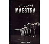 La Llave Maestra / The Master Key System By Charles F. Haanel