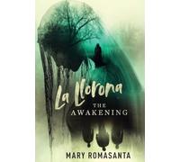 La Llorona: The Awakening