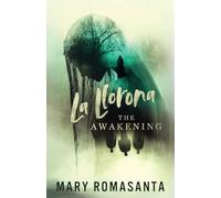 La Llorona: The Awakening