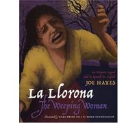La Llorona / The Weeping Woman