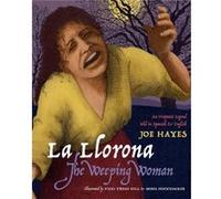 La LloronaThe Weeping Woman Joe Hayes (Auteur)