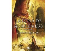 La Loba De Al-Andalus Roa Mesado, Sebastián (Auteur)