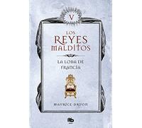 La loba de Francia (Los Reyes Malditos 5)