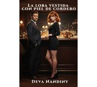 La loba vestida con piel de cordero: Cuando el deseo es más fuerte que la culpa